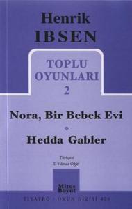 Toplu Oyunları 2 / Nora - Bir Bebek Evi - Hedda Gabler