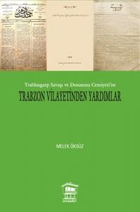 Trablusgarp Savaşı ve Donanma Cemiyeti Trabzon Vilayetinden Yardımlar