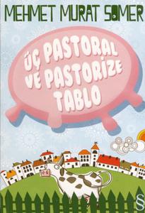 Üç Pastoral ve Pastörize Tablo
