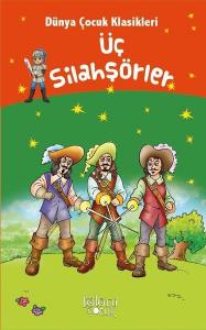 Üç Silahşörler - Dünya Çocuk Klasikleri