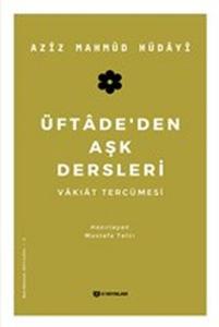 Üftadeden Aşk Dersleri - Vakıat Tercümesi