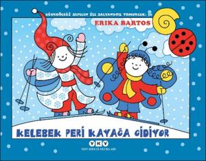 Uğurböceği Sevecen İle Salyangoz Tomurcuk 36 - Kelebek Peri Kayağa Gidiyor