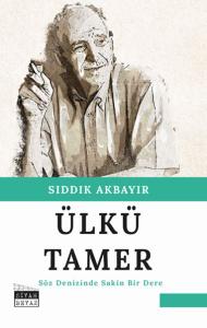 Ülkü Tamer - Söz Denizinde Sakin Bir Dere