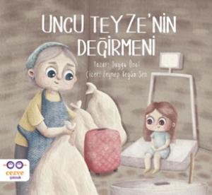 Uncu Teyzenin Değirmeni