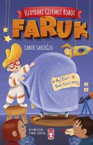 Uzaydaki Gizemli Robot – Faruk