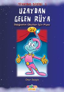 Uzaydan Gelen Rüya/Piyesler Dizisi