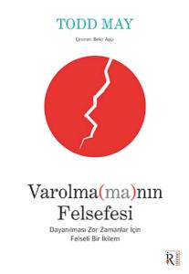Varolma(ma)nın Felsefesi