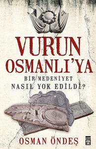 Vurun Osmanlı'ya