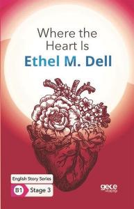 Where the Heart Is - İngilizce Hikayeler B1 Stage 3