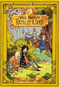 Will Moogley Hayalet Ajansı - 7 Tupper Evinde Dehşet