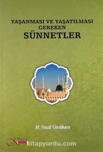 Yaşanması ve Yaşatılması Gereken Sünnetler