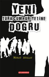 Yeni Türk Cumhuriyetine Doğru