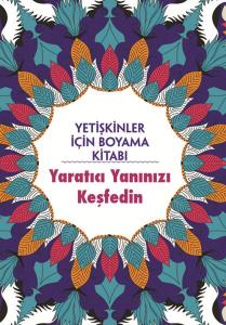 Yetişkinler İçin Boyama Kitabı - Yaratıcı Yanınızı Keşfedin