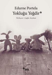 Yokluğu Yeğdir