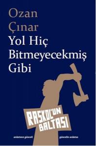 Yol Hiç Bitmeyecekmiş Gibi