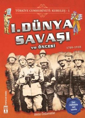 Kurye Kitabevi - 1. Dünya Savaşı ve Öncesi Türkiye Cumhuriyeti Kuruluş