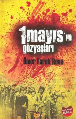 1 Mayıs'ın Gözyaşları - Münzevi Kitabevi