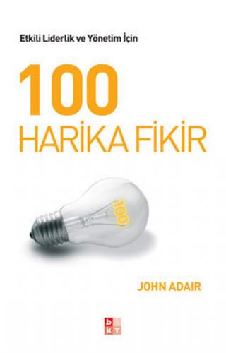 Kurye Kitabevi - 100 Harika Fikir (Etkili Liderlik ve Yönetim İçin)