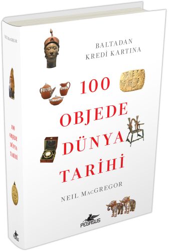 Kurye Kitabevi - 100 Objede Dünya Tarihi (Ciltli)