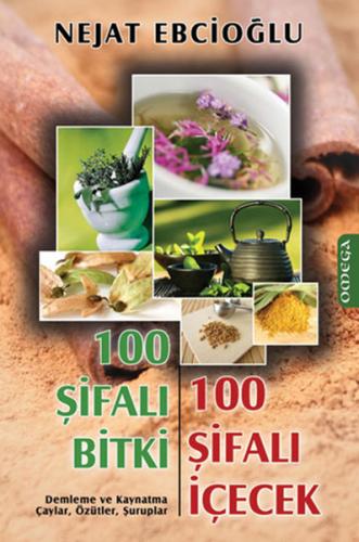 Kurye Kitabevi - 100 Şifalı Bitki 100 Şifalı İçecek