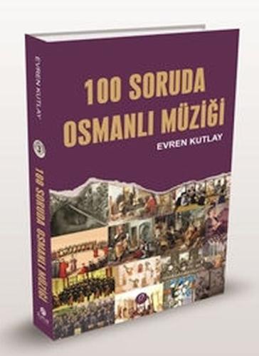Kurye Kitabevi - 100 Soruda Osmanlı Müziği