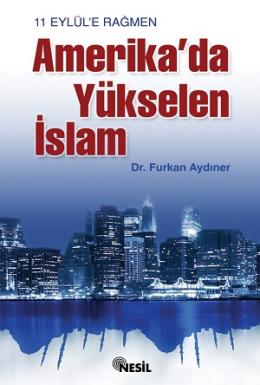 Kurye Kitabevi - 11 Eylül'e Rağmen Amerika'da Yükselen İslam