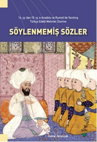 Kurye Kitabevi - 14. yydan 19. yya Anadolu ve Rumelide Yazılmış Türkçe