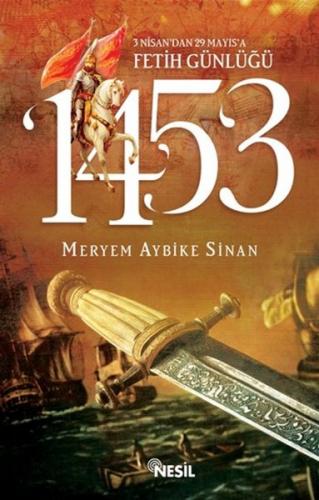 Kurye Kitabevi - 1453-3 Nisan'dan 29 Mayıs'a Fetih Günlüğü