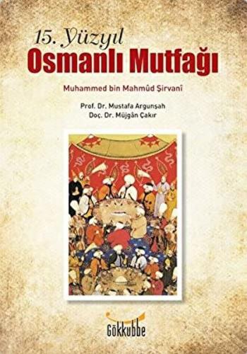15. Yüzyıl Osmanlı Mutfağı - Münzevi Kitabevi