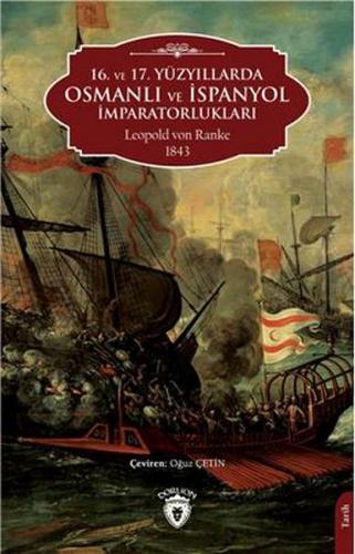 Kurye Kitabevi - 16. ve 17. Yüzyıllarda Osmanlı Ve İspanyol İmparatorl