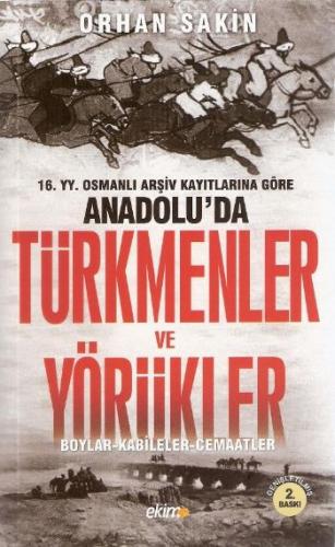 Kurye Kitabevi - 16. YY. Osmanlı Arşiv Kayıtlarına Göre Anadolu'da Tür