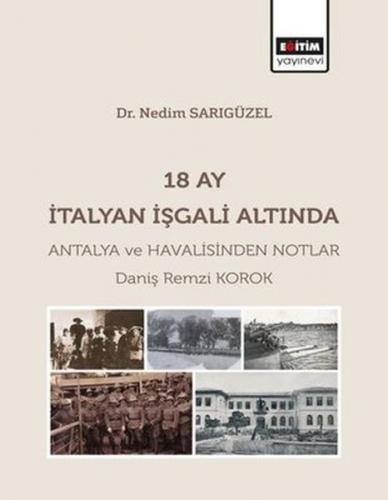 Kurye Kitabevi - 18 Ay İtalyan İşgali Altında Antalya ve Havalisinden 