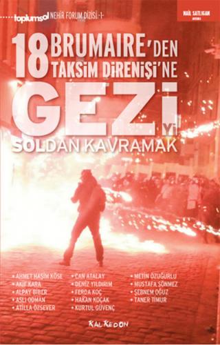 18 Brumaire'den Taksim Direnişi'ne Geziyi Soldan Kavramak