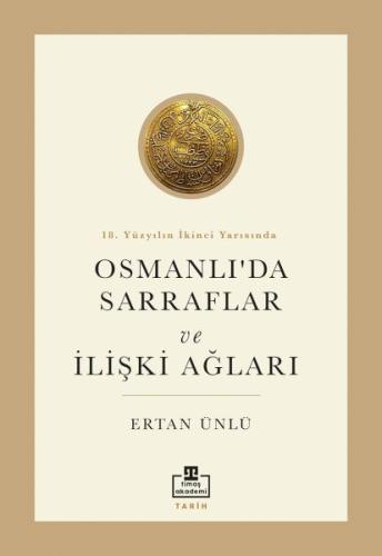 Kurye Kitabevi - 18. Yüzyılın İkinci Yarısında Osmanlıda Sarraflar