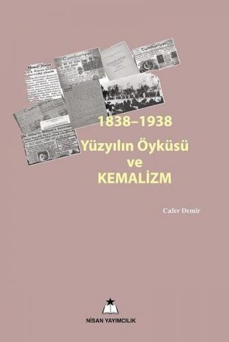 Kurye Kitabevi - 1838-1938 Yüzyılın Öyküsü ve Kemalizm
