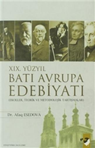 Kurye Kitabevi - 19. Yüzyıl Batı Avrupa Edebiyatı Ekoller, Teorik ve M