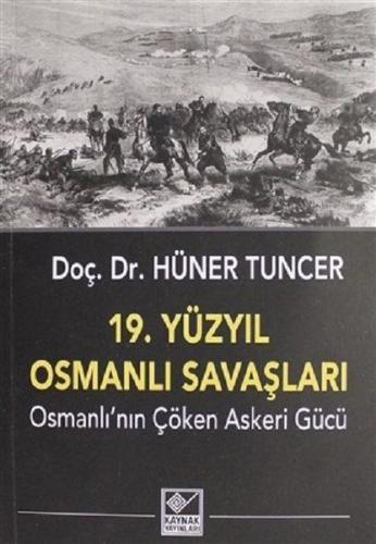 Kurye Kitabevi - 19. Yüzyıl Osmanlı Savaşları