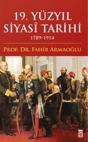 19. Yüzyıl Siyasi Tarihi 1789-1914 (Ciltli) - Münzevi Kitabevi