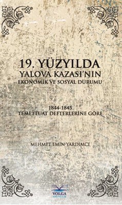 Kurye Kitabevi - 19.Yüzyilda Yalova Kazasi'nin Ekonomik ve Sosyal Duru