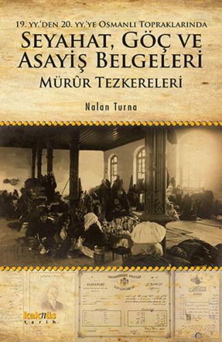 Kurye Kitabevi - 19. yy’den 20. yy’ye Osmanlı Topraklarında Seyahat Gö