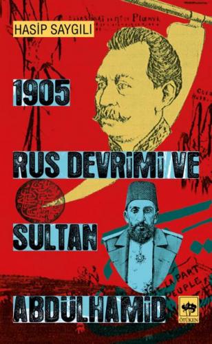 Kurye Kitabevi - 1905 Rus Devrimi ve Sultan Abdülhamid