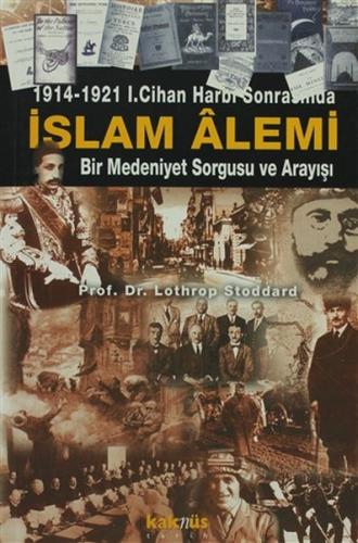 Kurye Kitabevi - 1914 1921 1. Cihan Harbi Sonrasında İslam Alemi