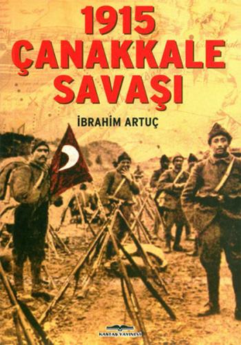 Kurye Kitabevi - 1915 Çanakkale Savaşı