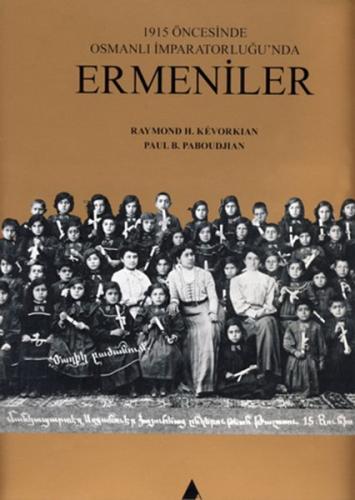Kurye Kitabevi - 1915 Öncesinde Osmanlı İmparatorluğu'nda Ermeniler