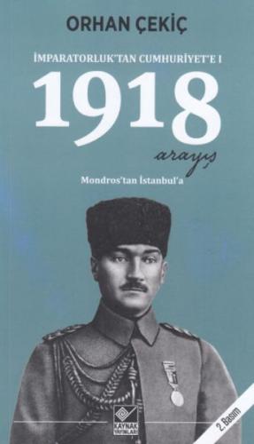 Kurye Kitabevi - 1918 Arayış İmparatorluktan Cumhuriyete 1