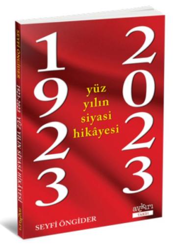 Kurye Kitabevi - 1923-2023 Yüz Yılın Siyasi Hikâyesi