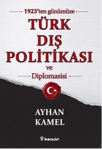 Kurye Kitabevi - Türk Dış Politikası ve Diplomasisi 1923 ten Günümüze