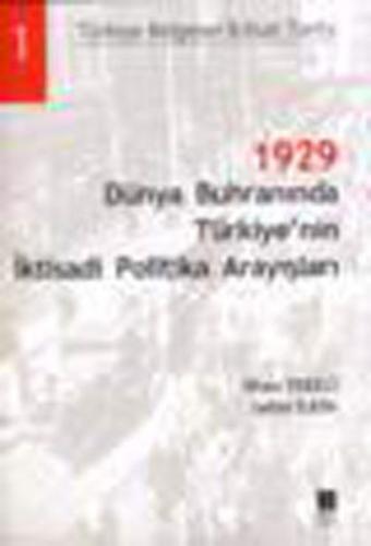 Kurye Kitabevi - Türkiye Belgesel İktisat Tarihi-1: 1929 Dünya Buhranı