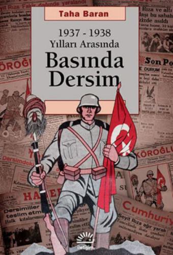 1937-1938 Yılları Arasında Basında Dersim