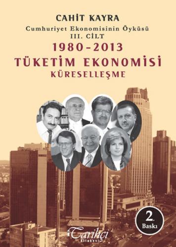 Kurye Kitabevi - 1980-2013 Tüketim Ekonomisi Küreselleşme : Cumhuriyet